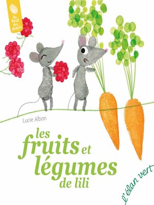 cover image of Les fruits et légumes de Lili